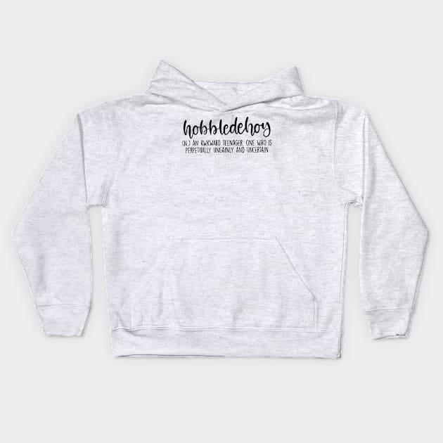 Hobbledehoy Aesthetic Word Definition Kids Hoodie by Slletterings